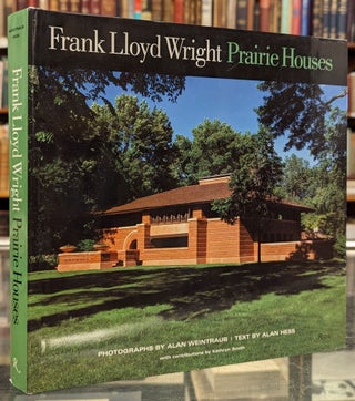 Item #102587 Frank Lloyd Wright: Prairie Houses. Alan Hess, Alan Weintraub