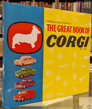 Item #102623 The Great Book of Corgi, 1956-1983. Marcel R. van Cleemput