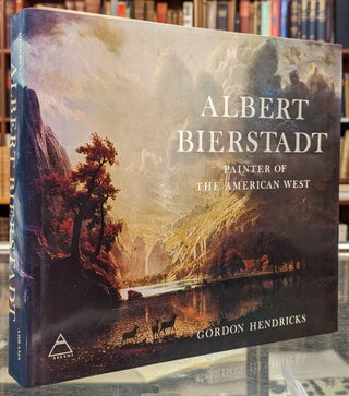 Item #102630 Albert Bierstadt. Gordon Hendricks