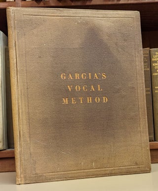Item #102654 Garcia's New Treatise on the Art of singing, rev. ed. Manuel Garcia