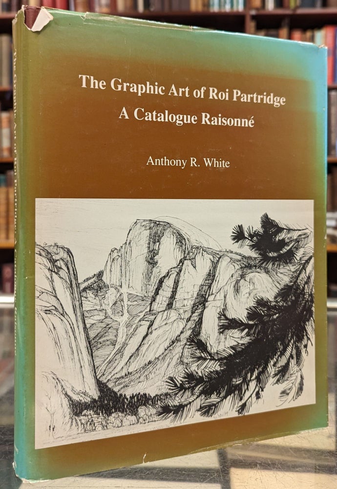 Item #102695 The Graphic Art of Roi Partridge, A Catalogue Raisonne. Anthony R. White.