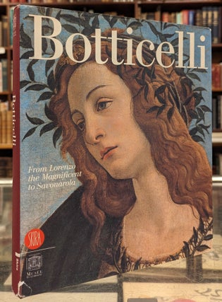 Item #102704 Botticelli, From Lorenzo the Magnificent to Savonarola