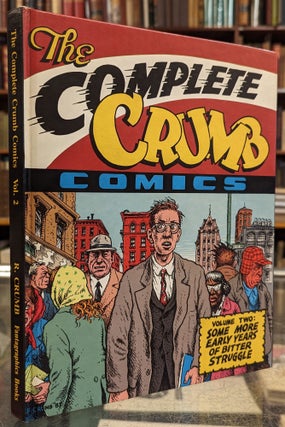 Item #102744 The Complete Crumb Comics, Volume Two: Some More Early Years of Bitter Struggle....