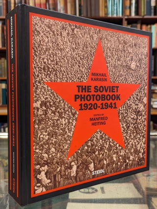 Item #102807 The Soviet Photobook 1920-1941. Manfred Heiting Mikhail Karasik