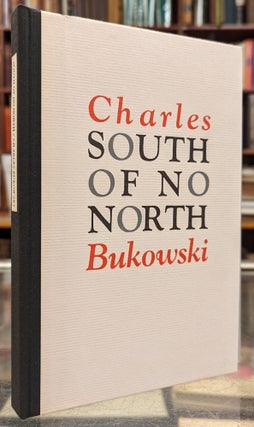 Item #102843 South of No North: Stories of the Buried Life. Charles Bukowski