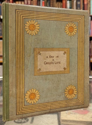Item #102873 A Day in a Child's Life. Kate Greenaway, Myles B. Foster