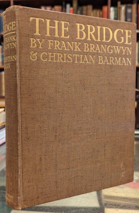 Item #102874 The Bridge. Frank Brangwyn, Christian Barman