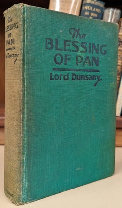 Item #102979 The Blessing of Pan. Lord Dunsany