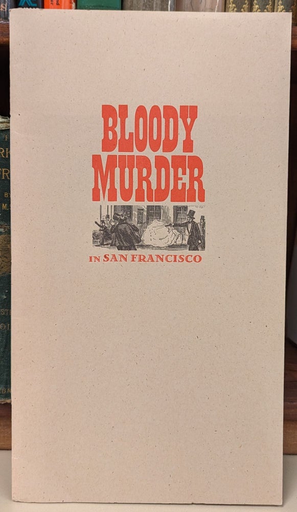 Item #103036 Bloody Murder in San Francisco