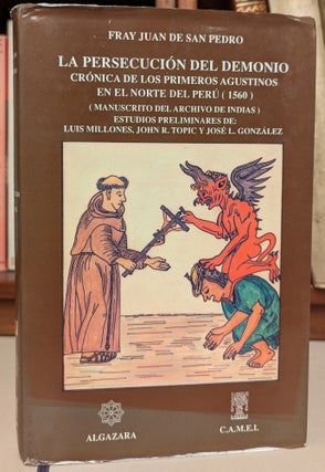 Item #103081 La Persecucion del Demonio: Cronica de las Primeros Agustinos en el Norte del Peru...