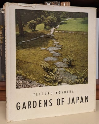 Item #103089 Gardens of Japan. Tetsuro Yoshida, Marcus G. Sims, tr