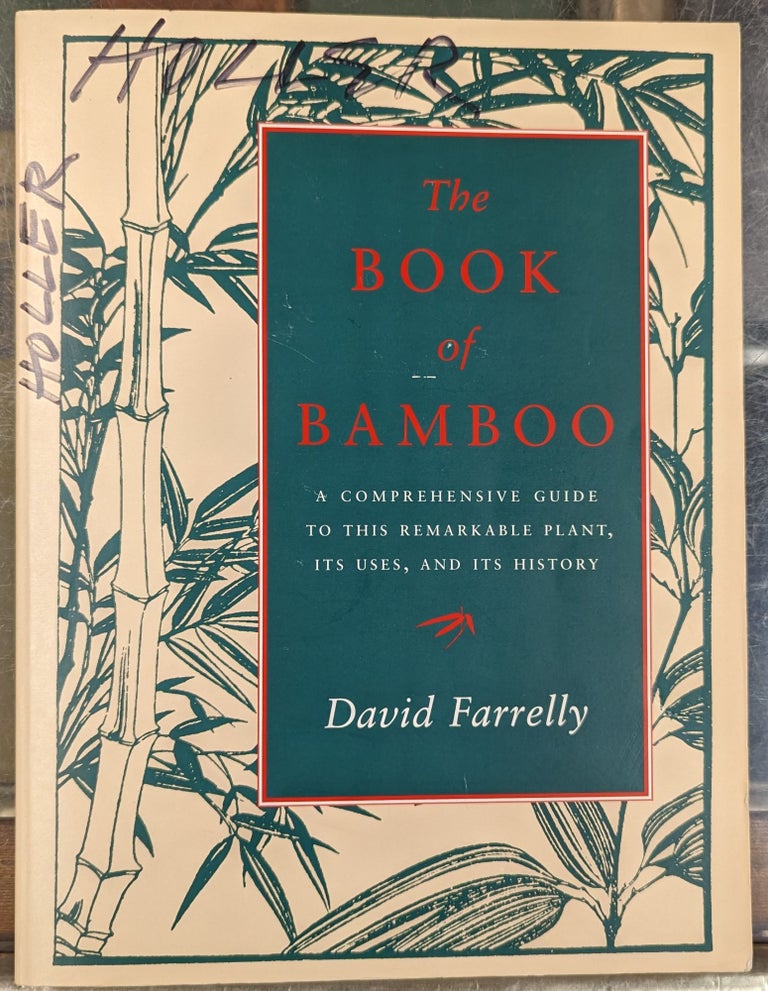 Item #103224 The Book of Bamboo. David Farrelly.