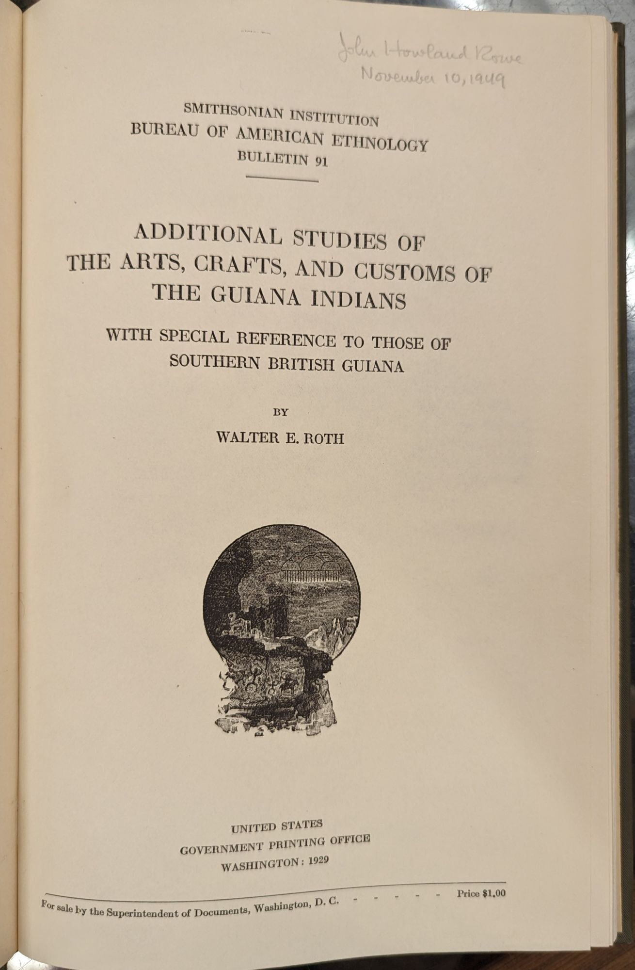 Additional Studies of the Arts, Crafts, and Customs of the Guiana ...