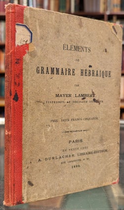 Item #103233 Elements de Grammaire Hebraique. Mayer Lambert