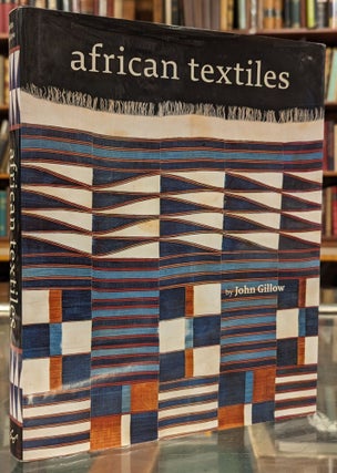 Item #103382 African Textiles. John Gillow