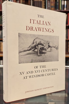 Item #103384 The Italian Drawings of the XV and XVI Ceturies at Windsor Castle. A E. Popham,...