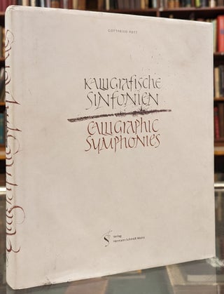 Item #103394 Kalligrafische Sinfonien / Calligraphic Symphonies. Gottfried Pott