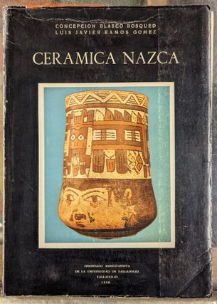 Item #103416 Ceramica Nazca. Concepcion Blasco Bosqued, Luis Javier Ramos Gomez