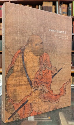 Item #103426 Awakenings: Zen Figure Painting in Medieval Japan. Gregory Levine, Yukio Lippit