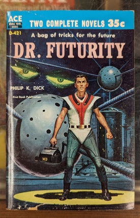 Item #103448 Dr. Futurity / Slavers of Space. Philip K. Dick, John Brunner