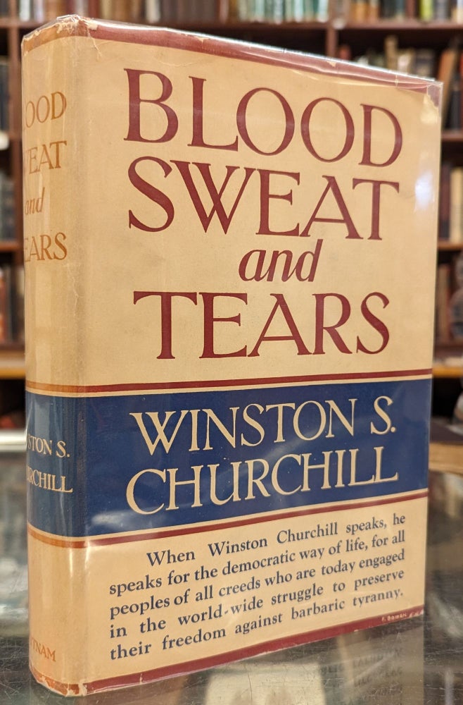 Item #103529 Blkood, Sweat, and Tears. Winston S. Churchill.