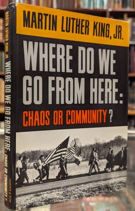 Item #103559 Where Do We Go From Here: Chaos or Community? Martin Luther King Jr
