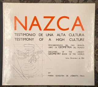 Item #103628 Nazca: Testimonio de Una Alta Cultura / Testimony of a High Culture. Maria Scholten...