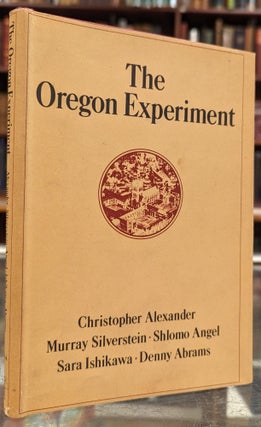 Item #103658 The Oregon Experiment. Murray Silverstein Christopher Alexander, Schlomo Angel