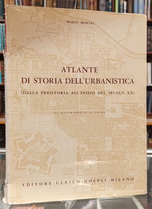 Item #103707 Atlante di Storia dell-Urbanistica (Dalla Preistoria all'inizio del Secolo XX)....