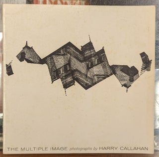 Item #103782 The Multiple Image. Harry Callahan