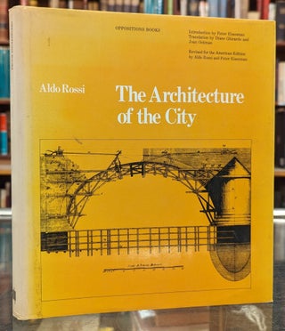Item #104031 The Architecture of the City (Oppositions Books). Aldo Rossi