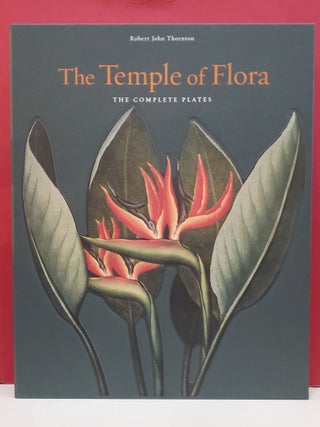 Item #104162 The Temple of Flora: The Complete Plates. Robert John Thornton