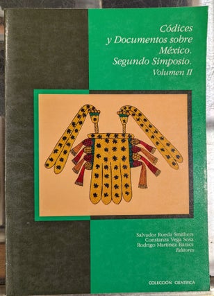 Item #104213 Codices y Documento sobre Mexico: Segunda Simposio, Volumen II. Salvador Rueda...