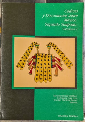 Item #104218 Codices y Documento sobre Mexico: Segunda Simposio, Volumen I. Salvador Rueda...