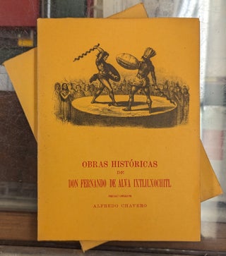 Item #104229 Obras Historicas de Don Fernando de Alva Ixtlilxochitl, 2 vol. Alfredo Chavero