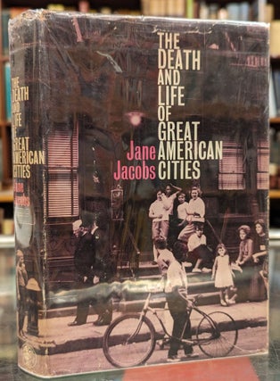 Item #104325 The Death and Life of Great American Cities. Jane Jacobs
