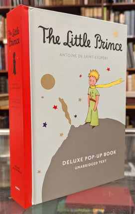 Item #104329 The Little Prince Deluxe Pop-Up Book (Unabridged Text). Antoine de Saint-Exupery,...