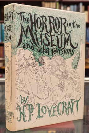 Item #104360 The Horror in the Museum and Other Revisions. H P. Lovecraft