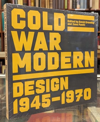 Item #104384 Cold War Modern Design 1945-1970. David Crowley, Jane Pavitt