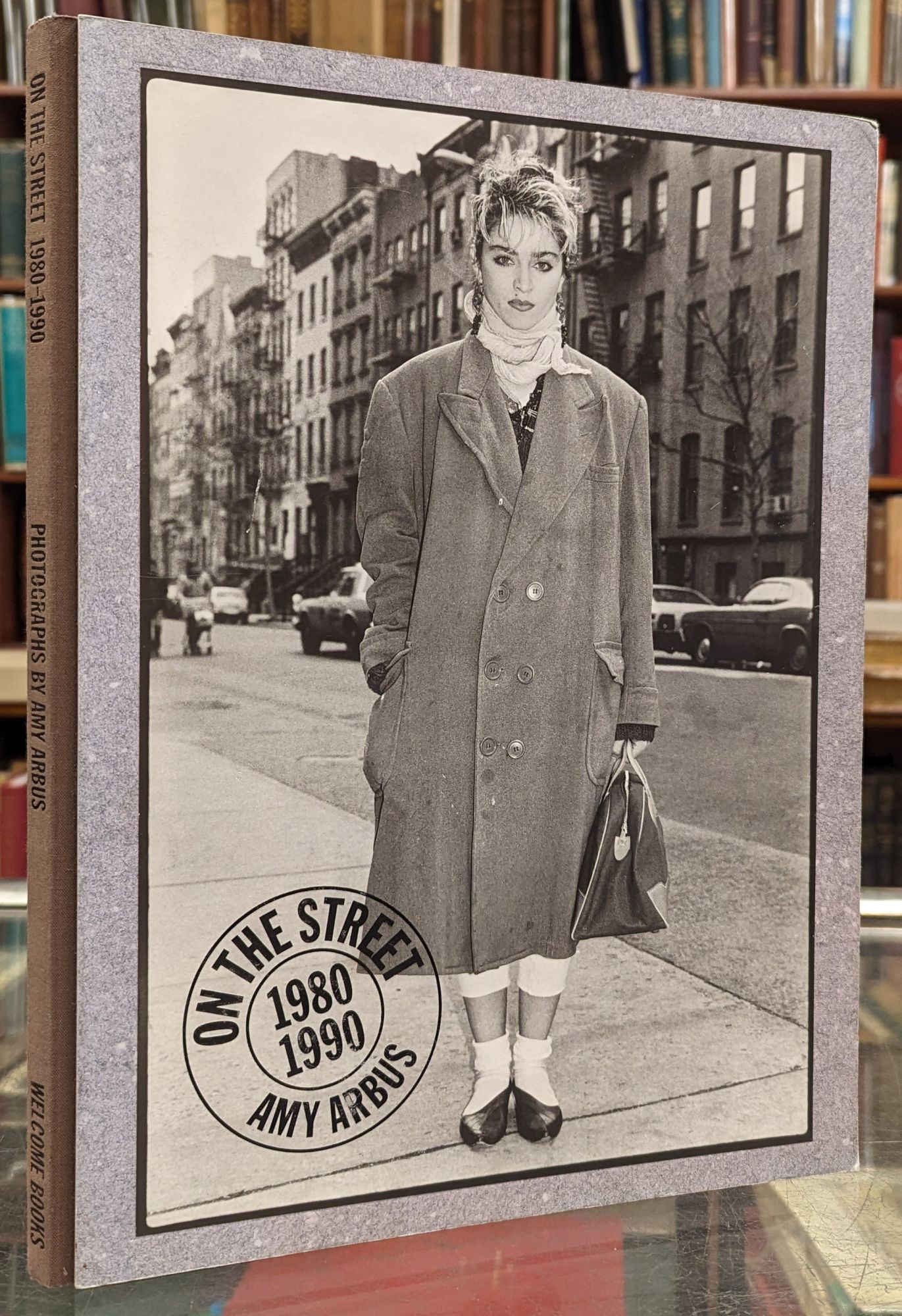 On the Street 1980-1990 by Amy Arbus on Moe's Books