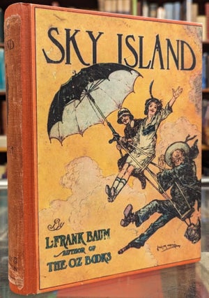 Item #104411 Sky Island: Being the Further Adventures of Trot and Cap'n Bill after Their Visit to...