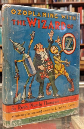 Item #104419 Ozoplaning with the Wizard of Oz. Ruth Plumly Thompson