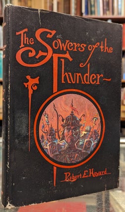 Item #104420 The Sowers of the Thunder. Robert E. Howard