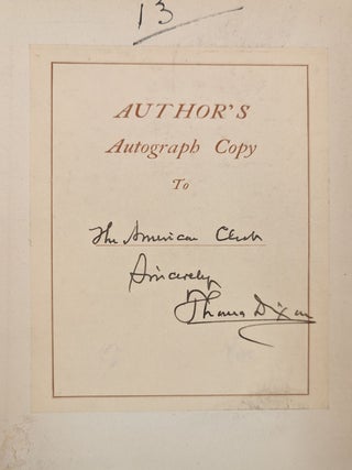 The Clansman Autographed presentation copy to to the American Club Thomas DIXON, Jr&rsquo;s 1st Edition
