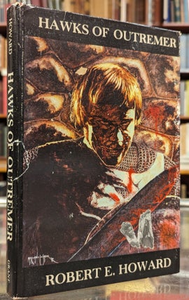 Item #104457 Hawks of Outremer. Robert E. Howard, Richard L. Tierney