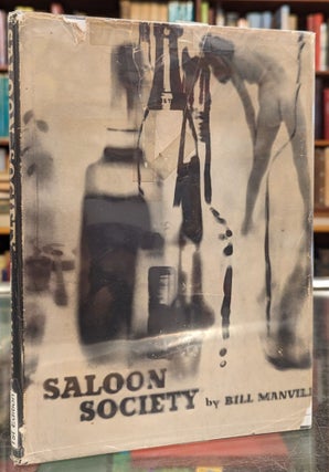 Item #104508 Saloon Society: The Diary of a Year Beyond Asprin. Bill Manville