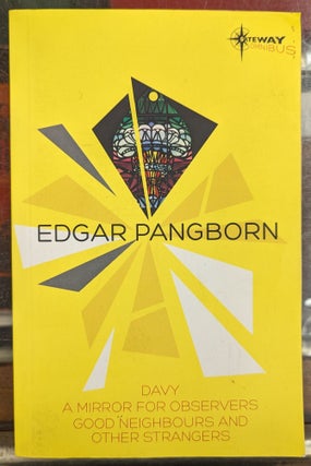 Item #104520 Davy, A Mirror for Observers, Good Neighbors and Other Strangers. Edgar Pangborn