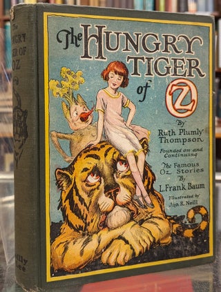 Item #104538 The Hungry Tiger of Oz. Ruth Plumly Thompson