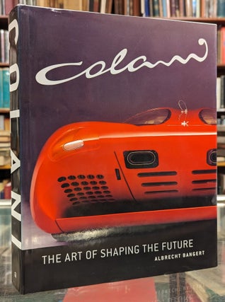 Item #104563 Colani: The Srt of Shaping the Future. Albrecht Bangert