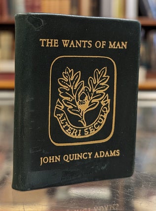 Item #104629 The Wants of Man, A Poem. John Quincy Adams